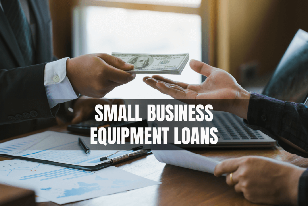 Small Business Equipment Loans 