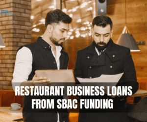 Best Restaurant Business Loans from SBAC Funding 