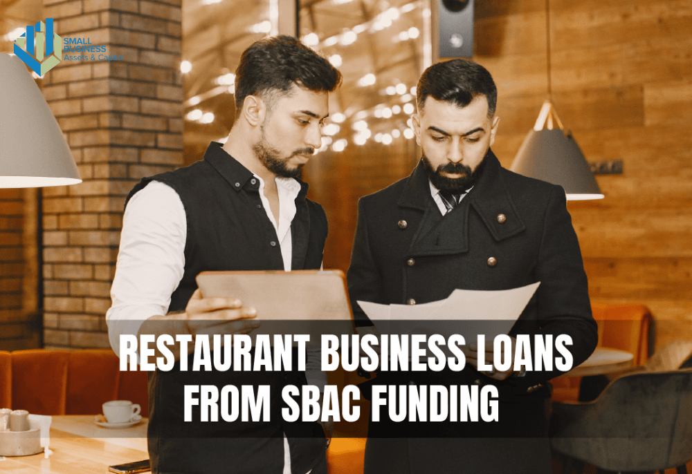 Best Restaurant Business Loans from SBAC Funding 