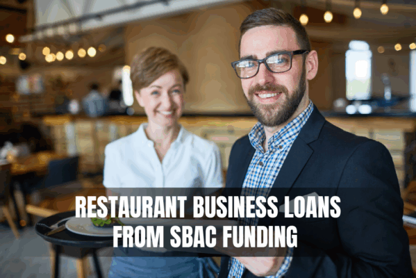 Best Restaurant Business Loans from SBAC Funding 