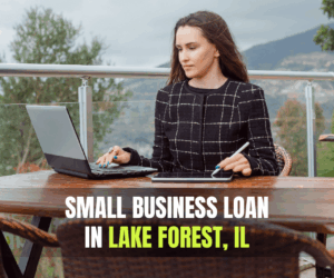 Small Business Loan in Lake Forest, IL  