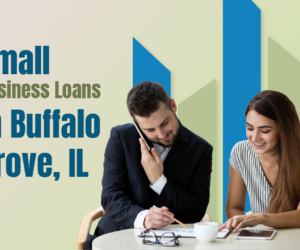 Small Business Loans in Buffalo Grove, IL – Fast and Flexible Funding Built for You 