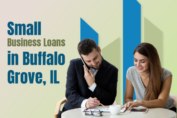 Small Business Loans in Buffalo Grove, IL – Fast and Flexible Funding Built for You 